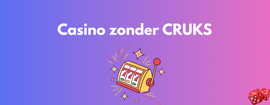 No CRUKS Casino Een Vrije Speelervaring Zonder Beperkingen